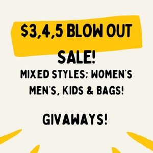 BLOW OUT SALE